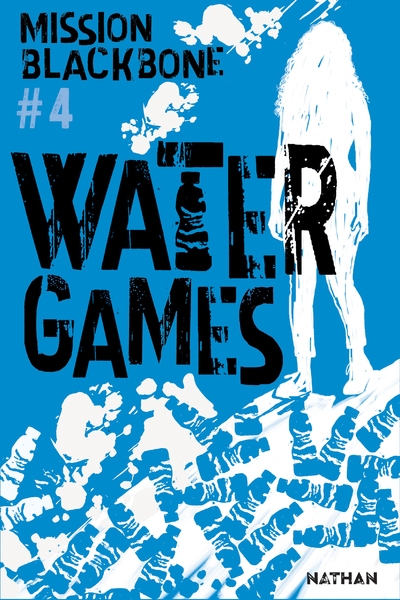 Mission blackbone - tome 4 water games - Image principale