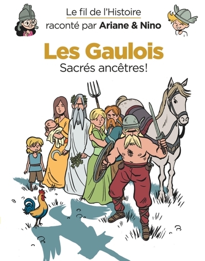 Le fil de l'histoire raconté par ariane & nino - les gaulois - Image principale