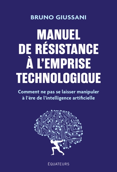 Manuel de résistance à l'emprise technologique - Image principale