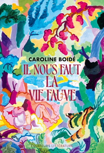 Il nous faut la vie fauve - Image principale