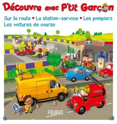 Découvre avec p'tit garçon : sur la route, la station-service, les pompiers, les voitures de course - Image principale