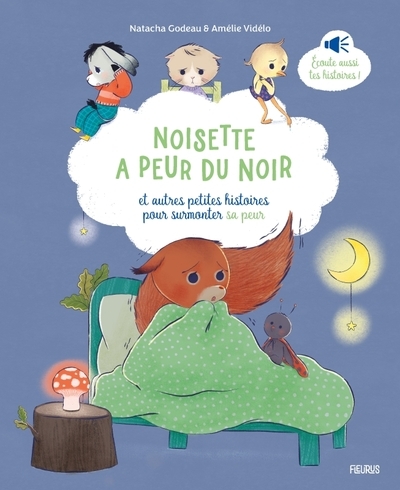 Noisette a peur du noir, et autres petites histoires pour surmonter sa peur - Image principale