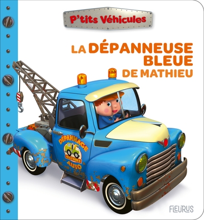 La dépanneuse bleue de mathieu - Image principale