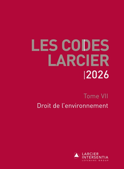 Code larcier - tome vii - droit de l'environnement - à jour au 1er mars 2026 - Image principale
