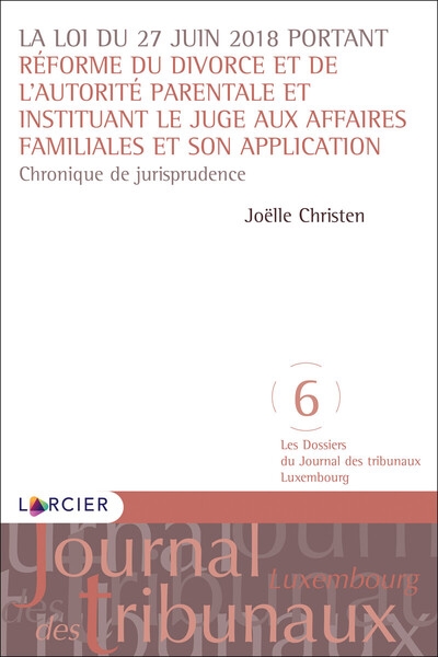 La loi du 27 juin 2018 portant réforme du divorce et de l'autorité parentale et instituant... - chroniques de jurisprudence - Image principale