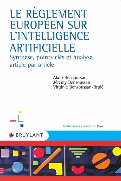Le règlement européen sur l'intelligence artificielle - synthèse, points clés et analyse article par - Image principale
