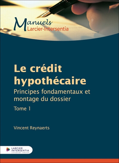 Le crédit hypothécaire - approche pratique et légale - Image principale