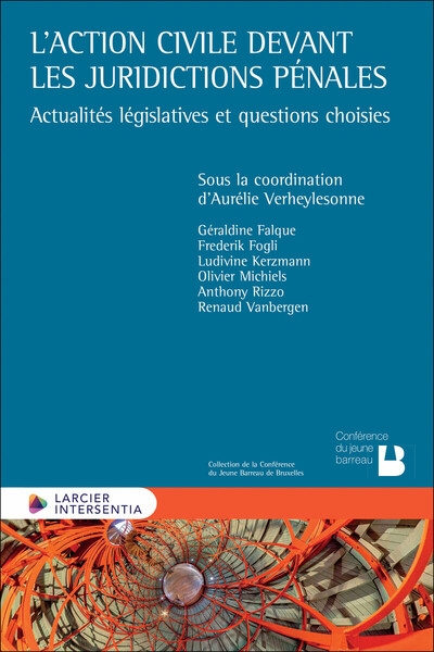 L'action civile devant les juridictions pénales - actualités législatives et questions choisies - Image principale
