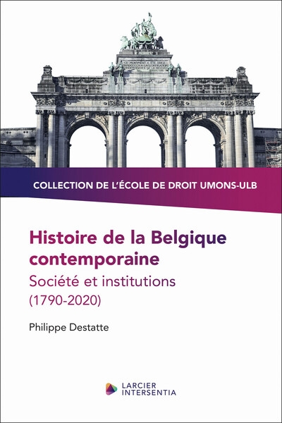 Histoire de la belgique contemporaine - société et institutions (1790-2020) - Image principale