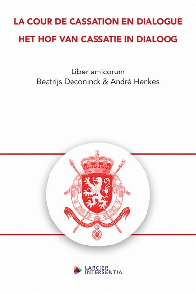 La cour de cassation en dialogue / het hof van cassatie in dialoog - liber amicorum beatrijs deconin - Image principale