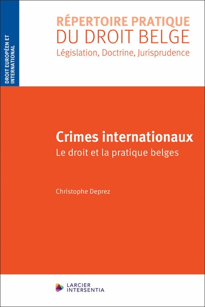 Crimes internationaux - le droit et la pratique belges - Image principale