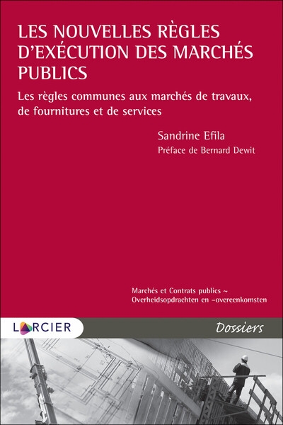 Les nouvelles règles d'exécution des marchés publics - les règles communes aux marchés de travaux, d - Image principale