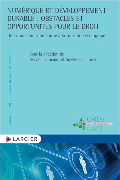 Numérique et développement durable : obstacles et opportunités pour le droit - Image principale