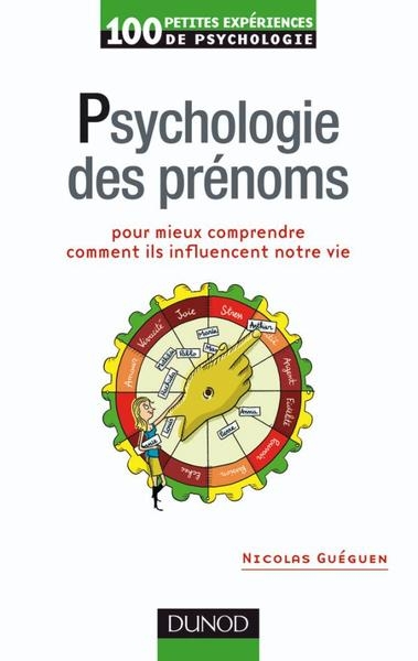 Psychologie des prénoms - pour mieux comprendre comment ils influencent votre vie - Image principale