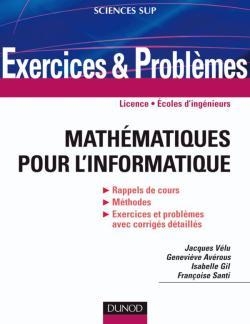 Mathématiques pour l'informatique - exercices et problèmes - Image principale