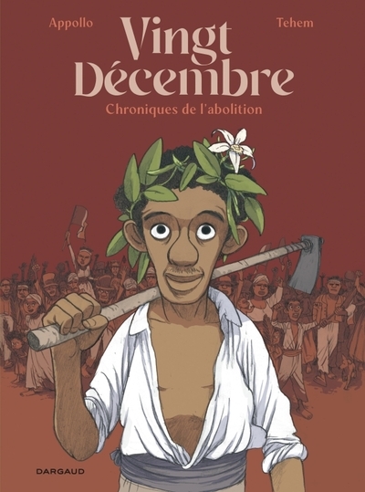 Vingt-décembre, chroniques de l'abolition - Image principale