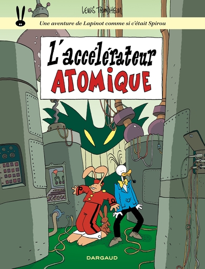 Les aventures de lapinot - tome 9 - l'accélérateur atomique - Image principale