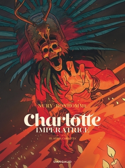 Charlotte impératrice - tome 3 - adios, carlotta - Image principale