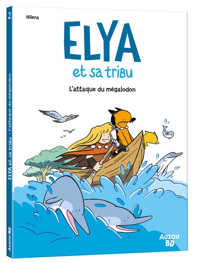 Elya et sa tribu - tome 02 l'attaque du mégalodon - Image principale
