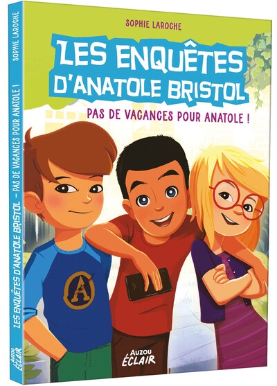 Enquêtes anatole bristol - tome 10 pas de vacances pour anatole ! ned - Image principale