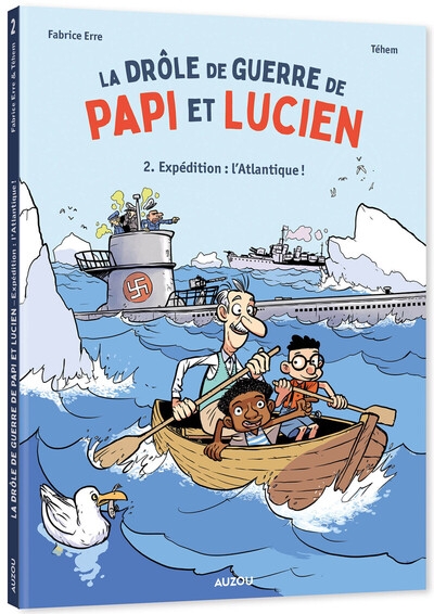 La drôle de guerre de papi et lucien - tome 2 expédition : l'atlantique ! - Image principale