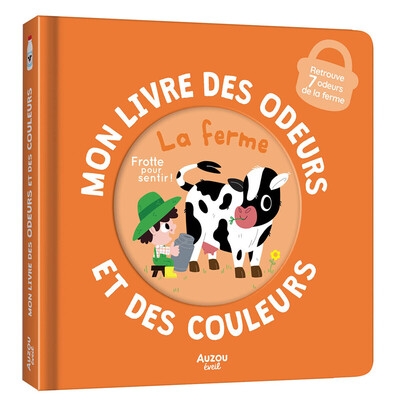 Mon livre des odeurs et des couleurs - la ferme - Image principale