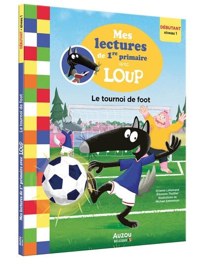 Mes lectures de 1re primaire avec loup - le tournoi de foot - Image principale