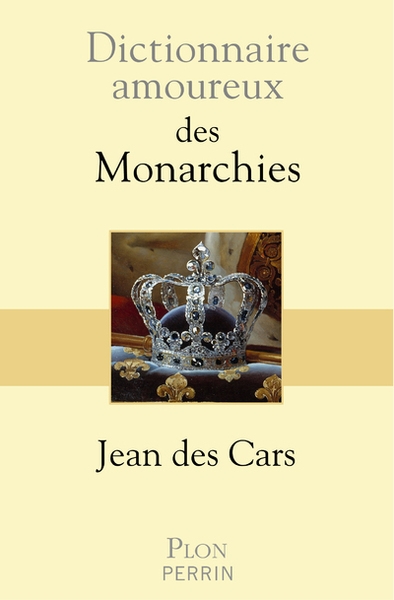 Dictionnaire amoureux des monarchies - Image principale