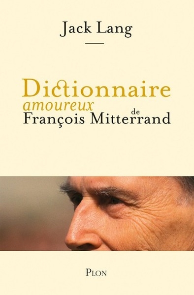 Dictionnaire amoureux de françois mitterrand - Image principale