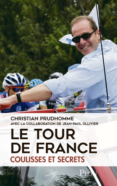 Le tour de france, coulisses et secrets - Image principale