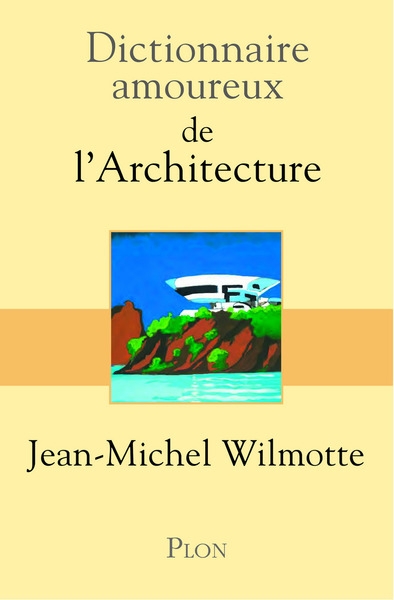 Dictionnaire amoureux de l'architecture - Image principale