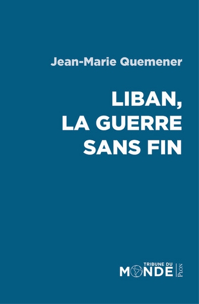 Liban, la guerre sans fin - Image principale