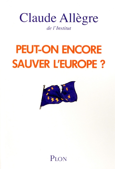 Peut-on encore sauver l'europe ? - Image principale