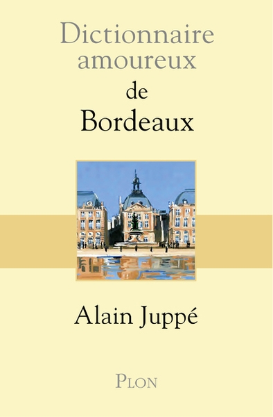 Dictionnaire amoureux de bordeaux - Image principale