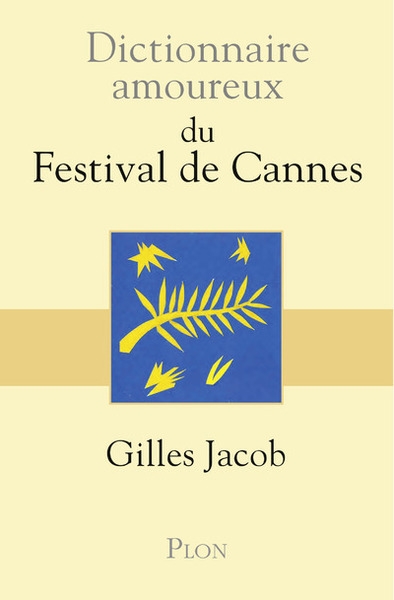 Dictionnaire amoureux du festival de cannes - Image principale