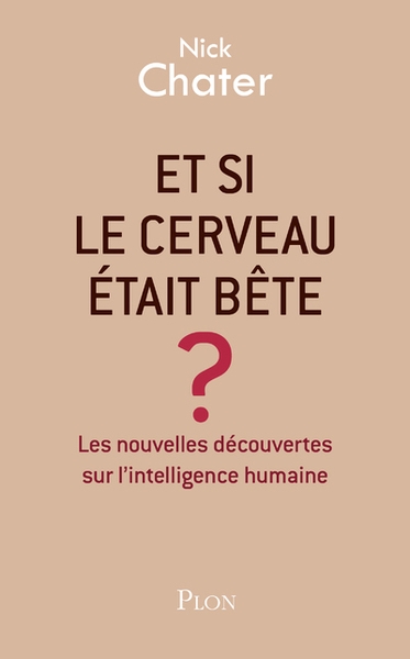 Et si le cerveau était bête ? - Image principale