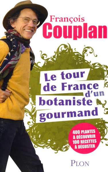 Le tour de france d'un botaniste gourmand - Image principale