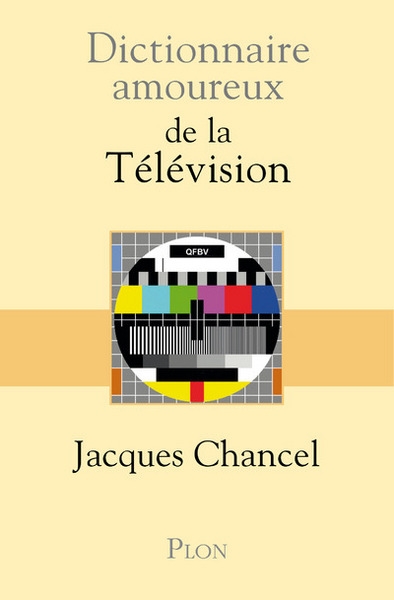 Dictionnaire amoureux de la télévision - Image principale