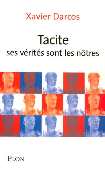 Tacite, ses vérités sont les nôtres - Image principale