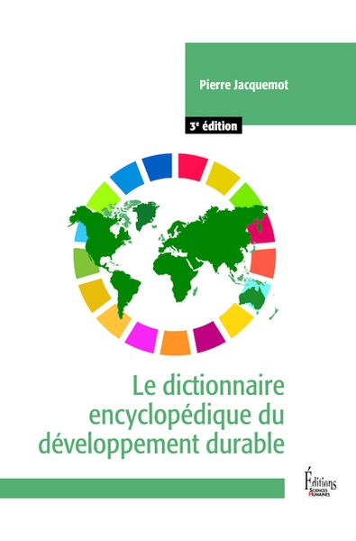 Le dictionnaire encyclopédique du développement durable - 3e édition - Image principale