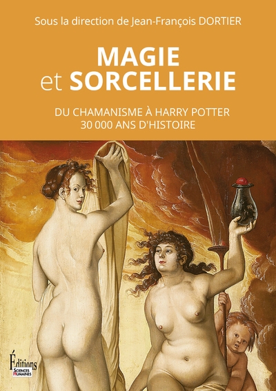 Magie et sorcellerie - du chamanisme à harry potter 30 000 ans d'histoire - Image principale