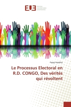 Le processus electoral en r.d. congo, des vérités qui révoltent - Image principale
