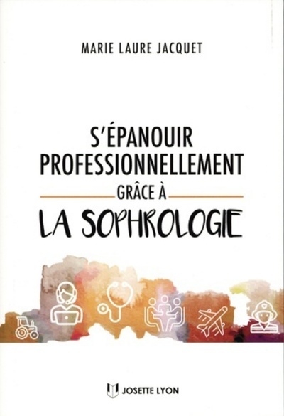 S'épanouir professionnellement grâce à la sophrologie - Image principale