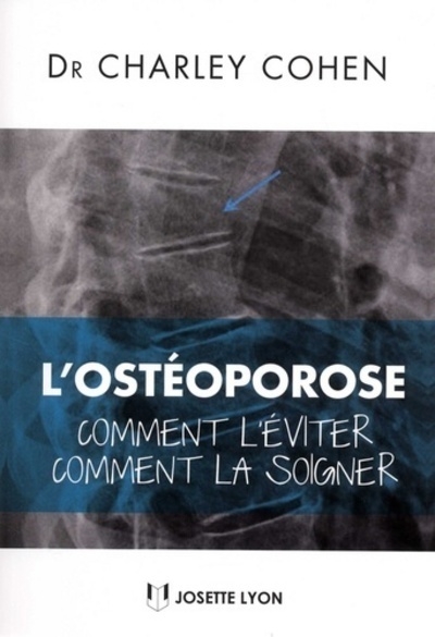 L'ostéoporose : comment l'éviter, comment la soi gner - Image principale