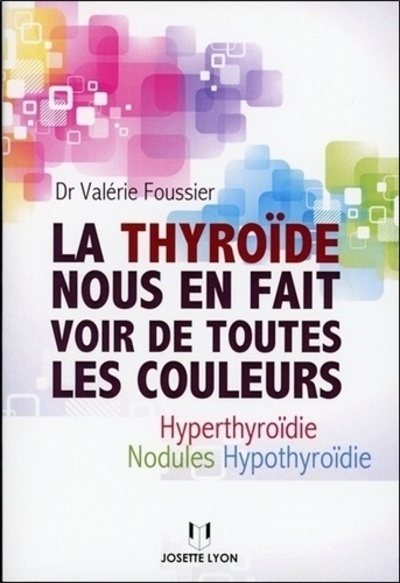 La thyroide nous en fait voir de toutes les couleurs - Image principale
