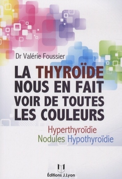 La thyroïde nous en fait voir de toutes les coule urs - Image principale