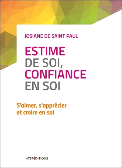 Estime de soi, confiance en soi - 2e éd. - s'aimer, s'apprécier et croire en soi - Image principale