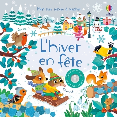 L'hiver en fête - mon livre sonore à toucher - dès 1 an - Image principale