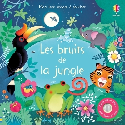 Les bruits de la jungle - mon livre sonore à toucher - dès 1 an - Image principale