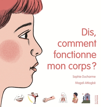 Dis, comment fonctionne mon corps ? - Image principale